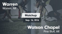 Matchup: Warren  vs. Watson Chapel  2016