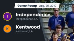 Recap: Independence  vs. Kentwood  2017