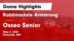 Robbinsdale Armstrong  vs Osseo Senior  Game Highlights - May 4, 2022