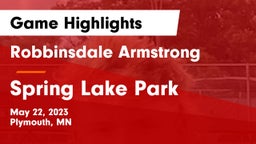 Robbinsdale Armstrong  vs Spring Lake Park  Game Highlights - May 22, 2023