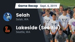 Recap: Selah  vs. Lakeside  (Seattle) 2019