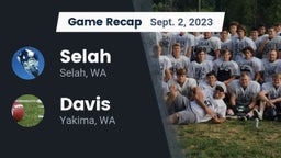 Recap: Selah  vs. Davis  2023