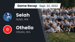 Recap: Selah  vs. Othello  2023