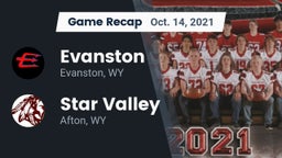 Recap: Evanston  vs. Star Valley  2021