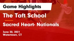 The Taft School vs Sacred Heart- Nationals Game Highlights - June 30, 2021