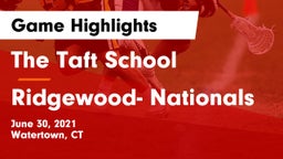 The Taft School vs Ridgewood- Nationals Game Highlights - June 30, 2021