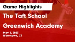 The Taft School vs Greenwich Academy  Game Highlights - May 3, 2023