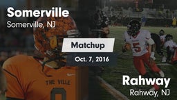 Matchup: Somerville High vs. Rahway  2016