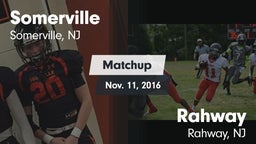 Matchup: Somerville High vs. Rahway  2016
