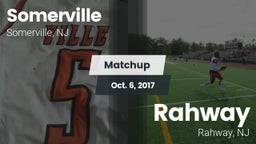 Matchup: Somerville High vs. Rahway  2017