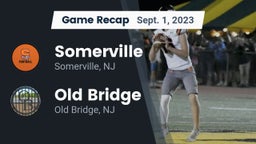 Recap: Somerville  vs. Old Bridge  2023