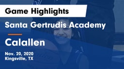 Santa Gertrudis Academy vs Calallen  Game Highlights - Nov. 20, 2020