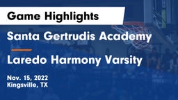Santa Gertrudis Academy vs Laredo Harmony Varsity  Game Highlights - Nov. 15, 2022