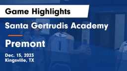 Santa Gertrudis Academy vs Premont Game Highlights - Dec. 15, 2023