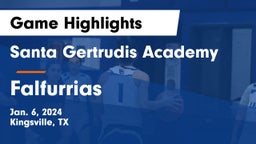 Santa Gertrudis Academy vs Falfurrias  Game Highlights - Jan. 6, 2024