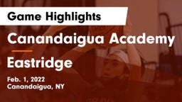 Canandaigua Academy  vs Eastridge  Game Highlights - Feb. 1, 2022