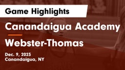 Canandaigua Academy  vs Webster-Thomas  Game Highlights - Dec. 9, 2023