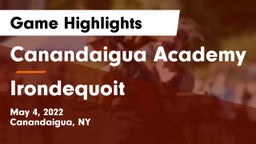 Canandaigua Academy  vs  Irondequoit  Game Highlights - May 4, 2022