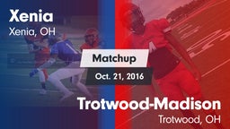 Matchup: Xenia  vs. Trotwood-Madison  2016