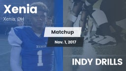 Matchup: Xenia  vs. INDY DRILLS 2017