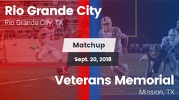 Matchup: Rio Grande City vs. Veterans Memorial  2018