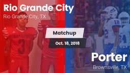 Matchup: Rio Grande City vs. Porter  2018