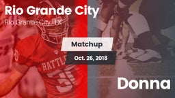 Matchup: Rio Grande City vs. Donna  2018