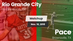 Matchup: Rio Grande City vs. Pace  2018