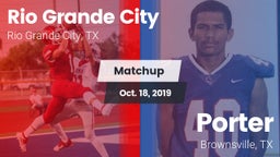 Matchup: Rio Grande City vs. Porter  2019