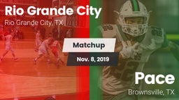 Matchup: Rio Grande City vs. Pace  2019