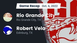 Recap: Rio Grande City  vs. Robert Vela  2022