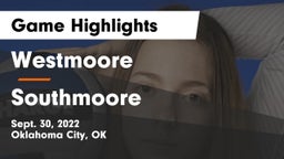 Westmoore  vs Southmoore  Game Highlights - Sept. 30, 2022