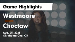 Westmoore  vs Choctaw  Game Highlights - Aug. 25, 2023