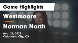 Westmoore  vs Norman North  Game Highlights - Aug. 24, 2023