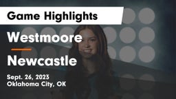 Westmoore  vs Newcastle  Game Highlights - Sept. 26, 2023