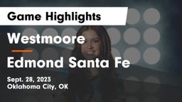 Westmoore  vs Edmond Santa Fe Game Highlights - Sept. 28, 2023