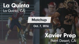 Matchup: La Quinta High vs. Xavier Prep  2016