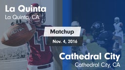 Matchup: La Quinta High vs. Cathedral City  2016