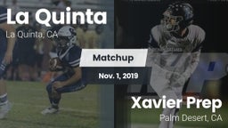 Matchup: La Quinta High vs. Xavier Prep  2019