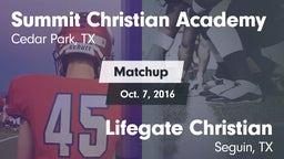 Matchup: Summit Christian vs. Lifegate Christian  2016
