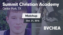Matchup: Summit Christian vs. BVCHEA 2016