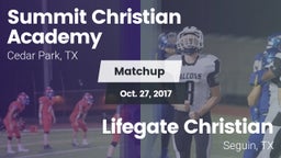 Matchup: Summit Christian vs. Lifegate Christian  2017