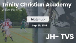 Matchup: Trinity Christian Ac vs. JH- TVS 2016