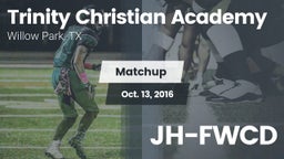 Matchup: Trinity Christian Ac vs. JH-FWCD 2016