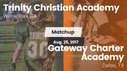 Matchup: Trinity Christian Ac vs. Gateway Charter Academy  2017