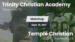 Matchup: Trinity Christian Ac vs. Temple Christian  2017