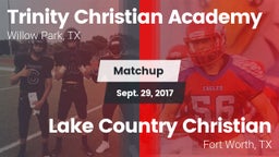 Matchup: Trinity Christian Ac vs. Lake Country Christian  2017