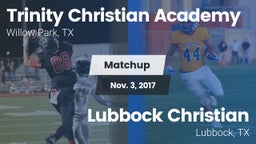Matchup: Trinity Christian Ac vs. Lubbock Christian  2017