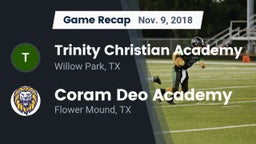 Recap: Trinity Christian Academy vs. Coram Deo Academy  2018