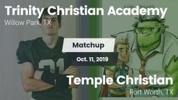 Matchup: Trinity Christian Ac vs. Temple Christian  2019